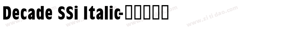 Decade SSi Italic字体转换